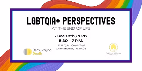 LGBTQIA+ Perspectives at the End of Life