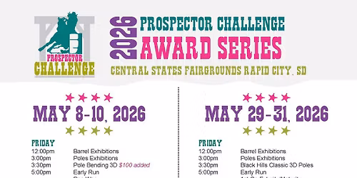 Prospector Challenge Finals\/Black Hills Classic Poles\/PC Futurity and Maturit - Award Series!