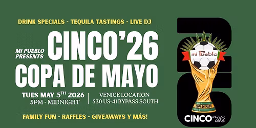 'COPA DE MAYO' Mi Pueblo's 2026 CINCO de MAYO Celebration