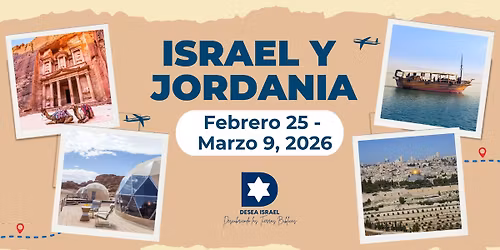 VIAJE ISRAEL Y JORDANIA | FEBRERO 25 - MARZO 9, 2026