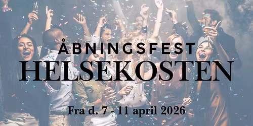 \u00c5bningsfest - NY ADRESSE til Helsekosten