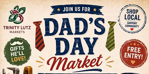 \ud83d\udc54\ud83d\udecd\ufe0f Dad\u2019s Day Market \u2013 Trinity Crafters Market \ud83d\udecd\ufe0f\ud83d\udc54