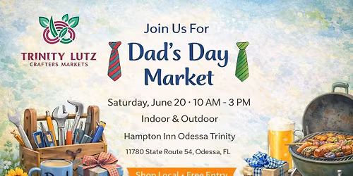 \ud83d\udc54\ud83d\udecd\ufe0f Dad\u2019s Day Market \u2013 Trinity Crafters Market \ud83d\udecd\ufe0f\ud83d\udc54