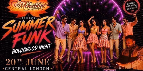 Mohabbat Summer Funk Bollywood Night