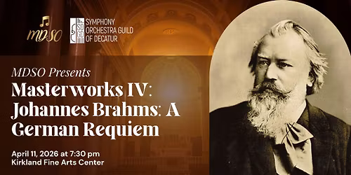 Masterworks IV: Johannes Brahms: A German Requiem