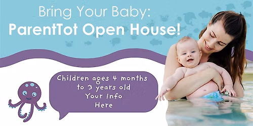 "Bring Your Baby" ParentTot Open House at SafeSplash Jessup MD