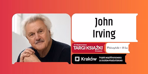 John Irving na 29. Mi\u0119dzynarodowych Targach Ksi\u0105\u017cki w Krakowie