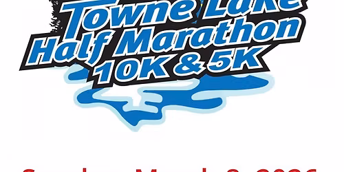 DFW Volunteer Opportunities ~ 2026 TOWNE LAKE HALF MARATHON, 10K & 5K