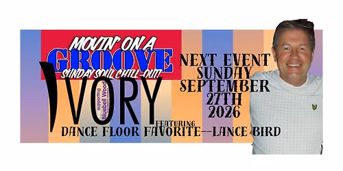 Movin' On A Groove with Special Guest DJ Lance Bird
