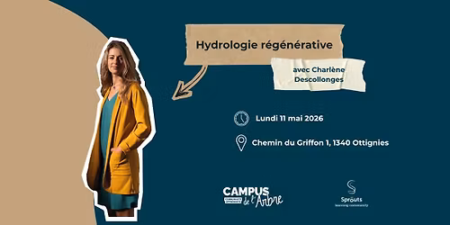 Conf\u00e9rence sur l'hydrologie r\u00e9g\u00e9n\u00e9rative avec Charl\u00e8ne Descollonges
