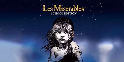Les Mis\u00e9rables - School Edition