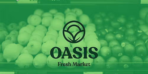 Oasis Fresh Market Open House + Preview