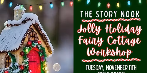 \ud83c\udf84\u2728\ufe0f Jolly Holiday Fairy Cottage Workshop \u2728\ufe0f\ud83c\udf84