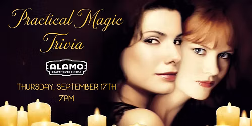 Practical Magic Trivia - Alamo Drafthouse Cinema Crystal City
