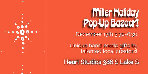 Miller Holiday Pop-Up Bazaar at Heart Studios