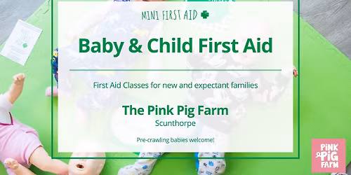 Baby & Child First Aid Class - Scunthorpe