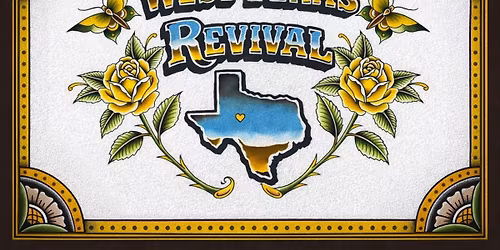 WEST TEXAS REVIVAL - Open Mic & More!