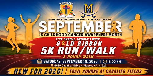 17th Annual Joshua's Wish Gold Ribbon 5K & Honor Walk