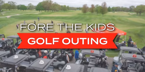 STRYV365's 3rd Annual Fore The Kids Golf Outing