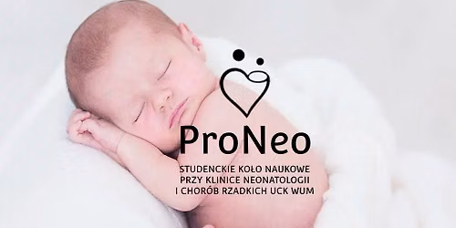 I Spotkanie SKN ProNeo - Narodziny neonatologii\ud83d\udc76