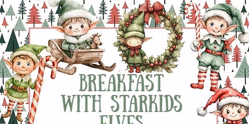 Breakfast with Starkidz Elves