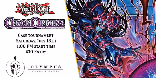 Yu-Gi-Oh! Case Tournament- Chaos Origins 