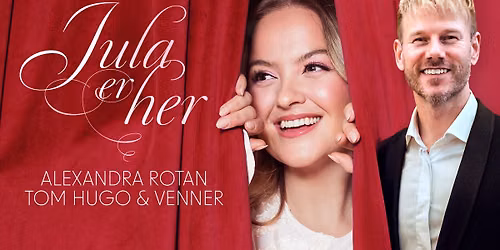 Jula er her - Alexandra Rotan, Tom Hugo & Venner