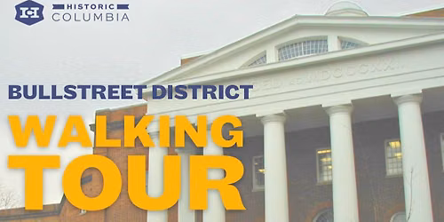 BullStreet District Walking Tour