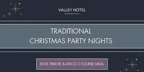Elvis Tribute & Disco \u2013 Christmas Party Nights at The Valley Hotel
