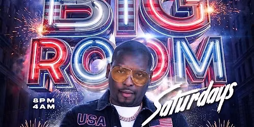 4TH OF JULY IN BIGROOM SATURDAYS AT KISS LOUNGE