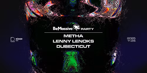 BE MASSIVE PARTY | R\u00f3mer H\u00e1z | 11.29. | Gy\u0151r