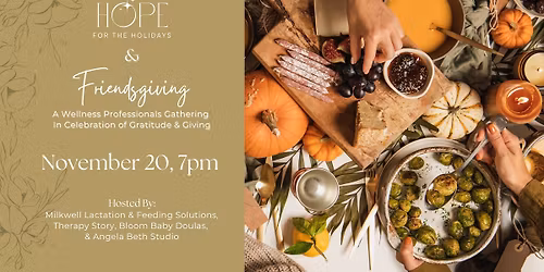 Friendsgiving with Hope for the Holidays - A Wellness Professionals Gathering