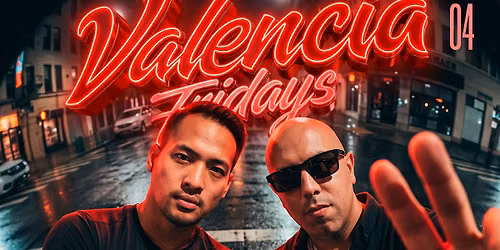 Valencia Fridays 9.04