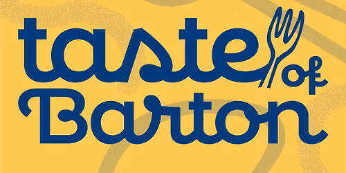 2nd Annual Taste of Barton 