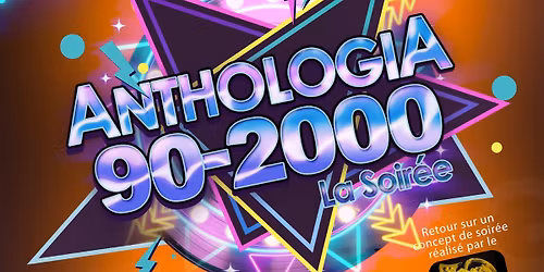 ANTHOLOGIA 90 - 2000 SOIREE SEPCIALE FLUO SAMEDI 09 MAI 2026 ACROPOLE SURBOURG