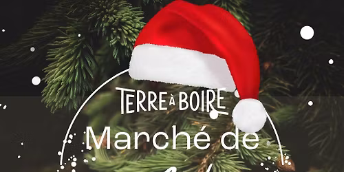 March\u00e9 de No\u00ebl chez Terre \u00e0 boire