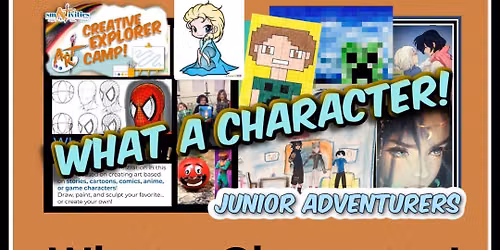 Creative Explorer Summer Camp: Junior Adventurers - What a Character!