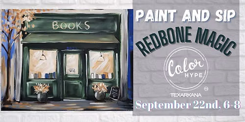 "Autumn Chapters" Paint and Sip with ColorHype TXK at Redbone Magic