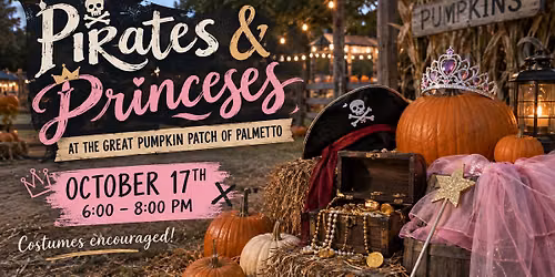 Pirates & Princesses Night at The Great Pumpkin Patch