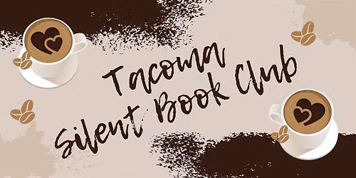 Tacoma Silent Book Club Rusty Goat Meet Up
