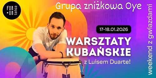 Oye! na warsztaty z Luisem Duarte