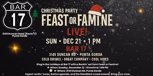 Christmas Party with Feast or Famine Band at Bar 17!