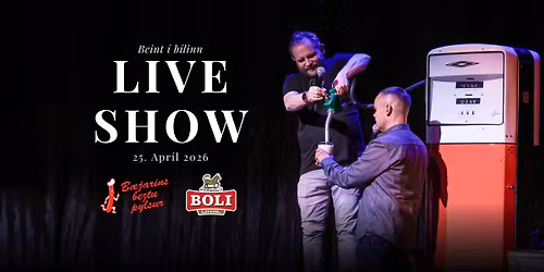Beint \u00ed b\u00edlinn Live show \u00ed H\u00e1sk\u00f3lab\u00ed\u00f3