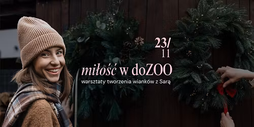 Mi\u0142o\u015b\u0107 w doZOO | warsztaty z tworzenia wiank\u00f3w