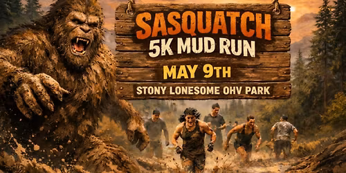 Stony Lonesome Sasquatch Mud Run 5k\/ 1 Mile Fun Run