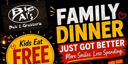 KIDS EAT FREE \u2013 FAMILY NIGHT