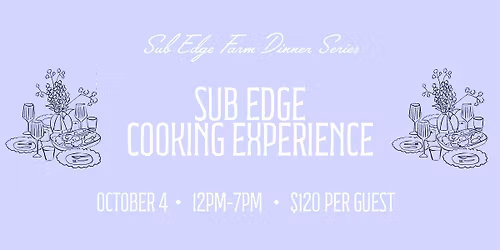 Sub Edge Cooking Experience