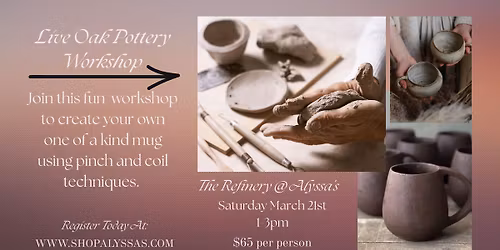 Live Oak Pottery Mug Workshop - March 21ST