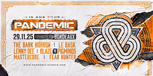 10 ANS PANDEMIC : THE DARK HORROR - LE BASK - LENNY DEE & MORE