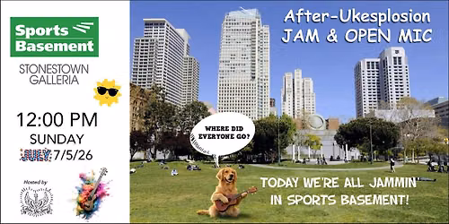 After Uke-splosion JAM, OPEN MIC and Potluck   - July (7\/5\/2026)